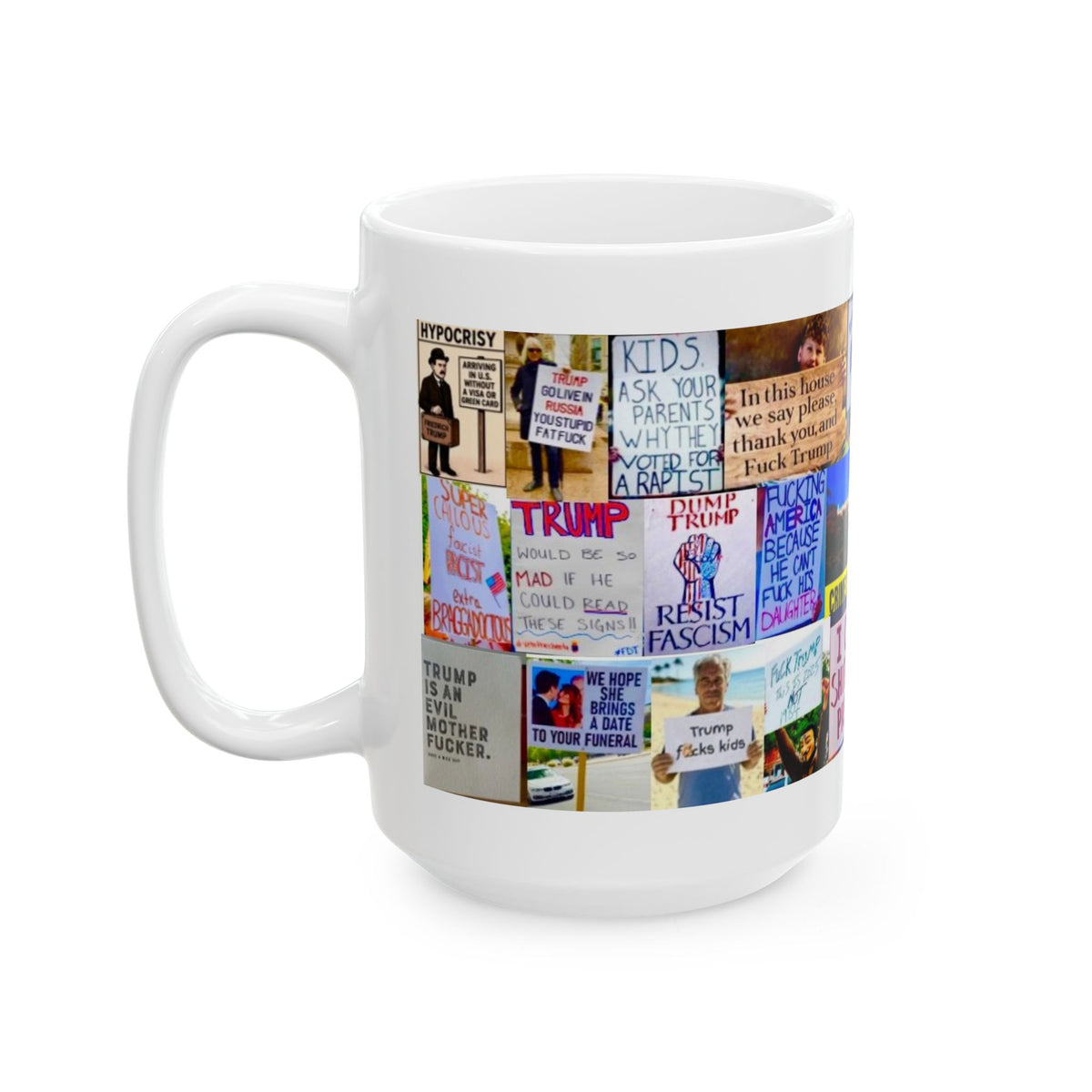 “Sign Language 4” Anti-Trump Protest Mug – Real Signs from Global Demonstrations with Bold Political Messages