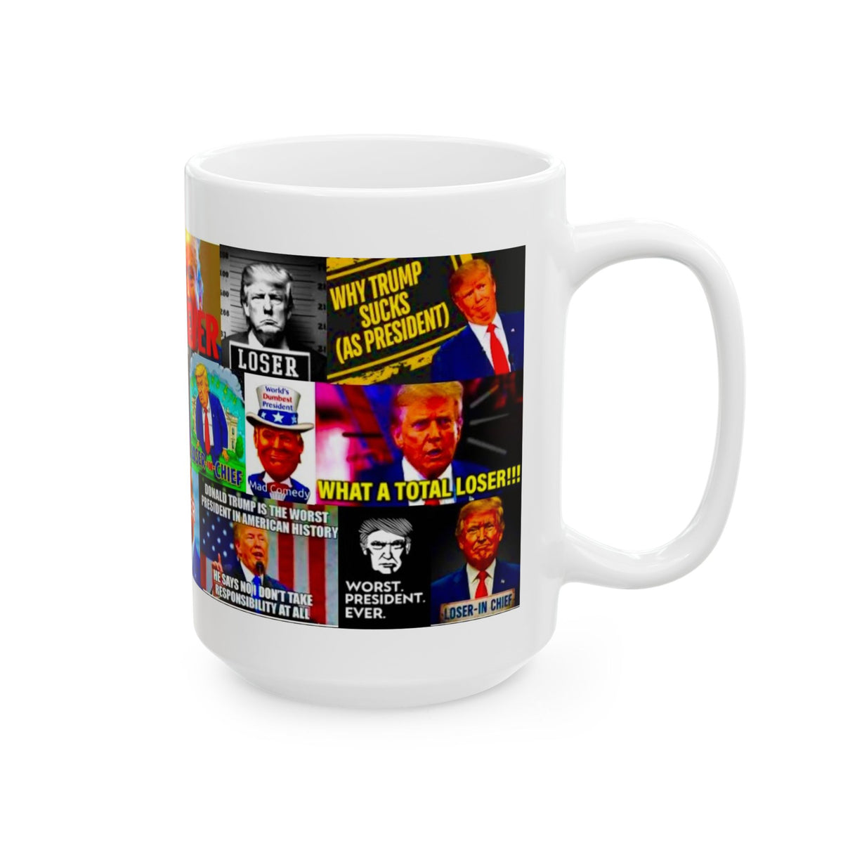 “Trump Worst Loser 2” Anti-Trump Mug of Trump The Loser and Worst President In US History