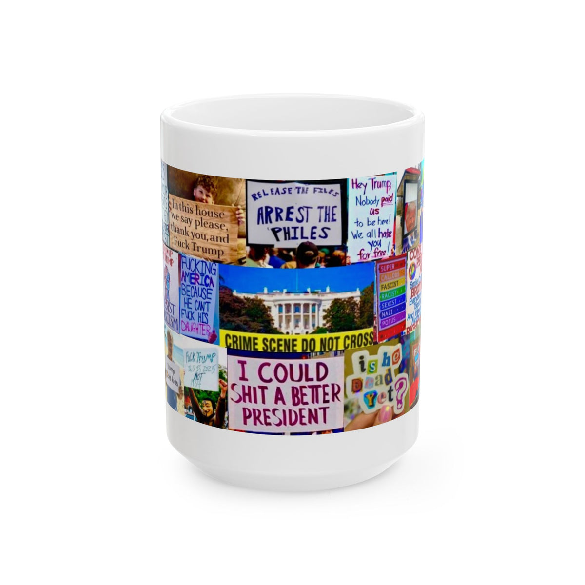 “Sign Language 4” Anti-Trump Protest Mug – Real Signs from Global Demonstrations with Bold Political Messages