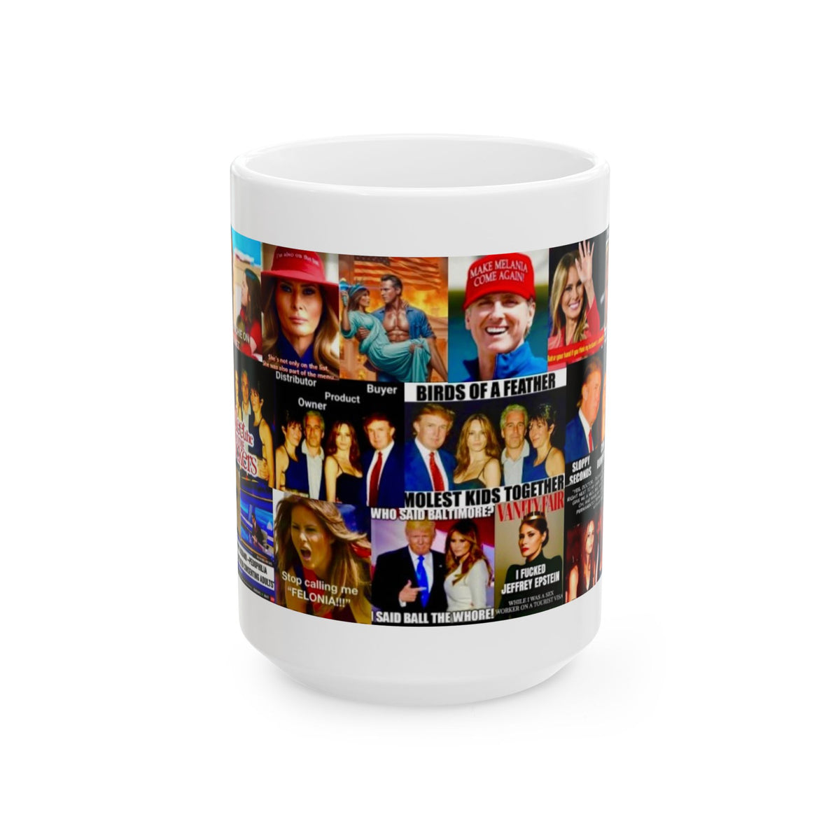 “What’s A Fuck Between Friends?” - Melania Trump Satirical Adult-Themed Mug – Political Humor & Controversial Collage