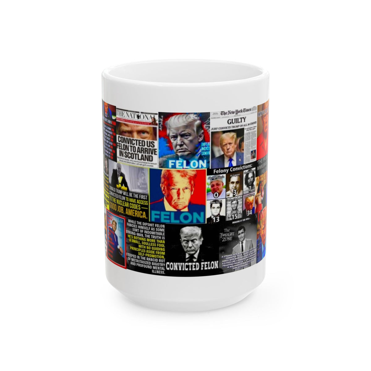“Trump Convicted Felon” – Funny Political Satire Collage On The Felon In Chief