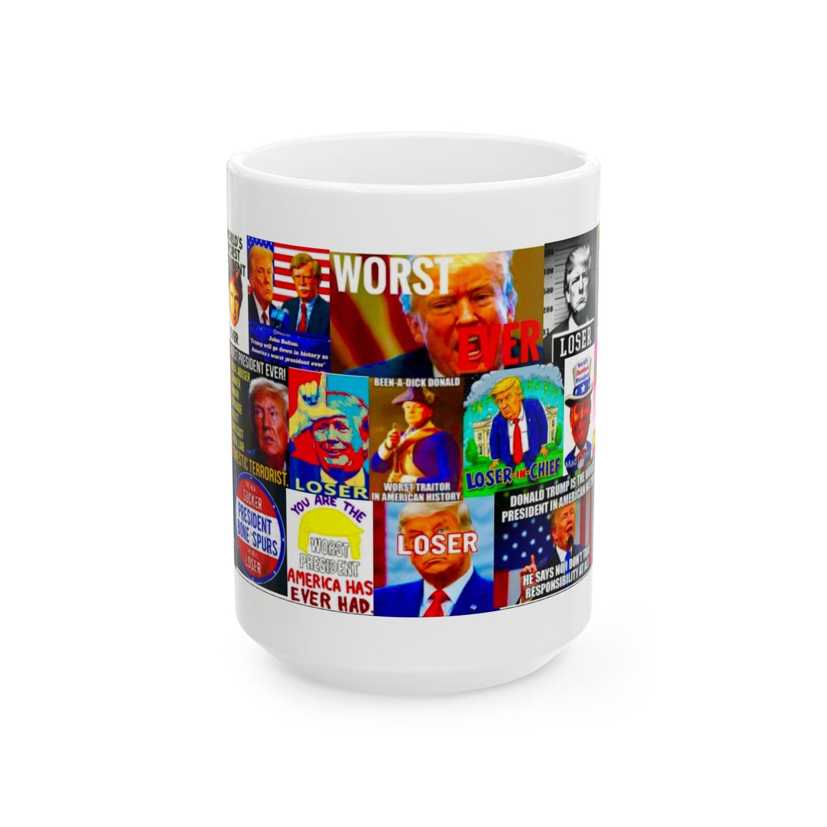 “Trump Worst Loser 2” Anti-Trump Mug of Trump The Loser and Worst President In US History