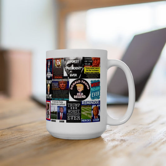 “Trump Worst Loser 1” Anti-Trump Mug of Trump The Loser and Worst President In US History